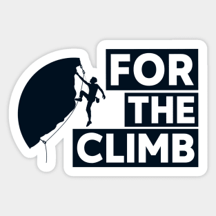 For The Climb Sticker